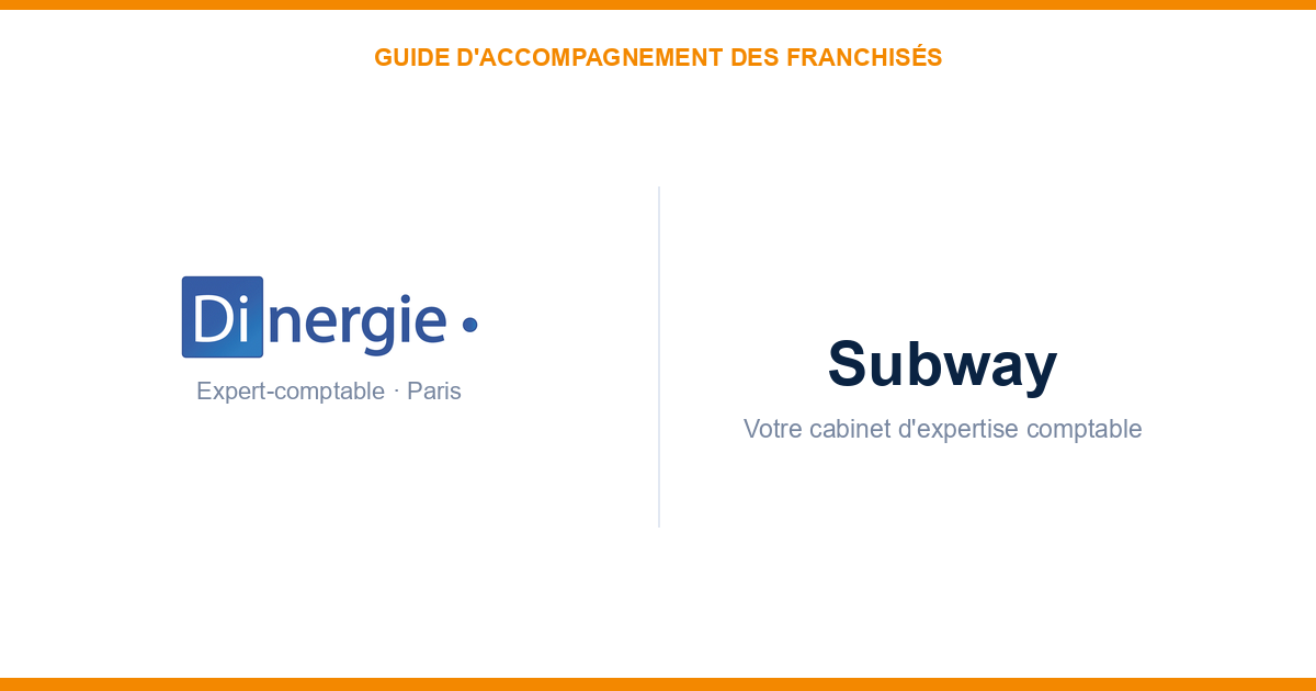 Expert-comptable pour les franchisés Subway — Dinergie